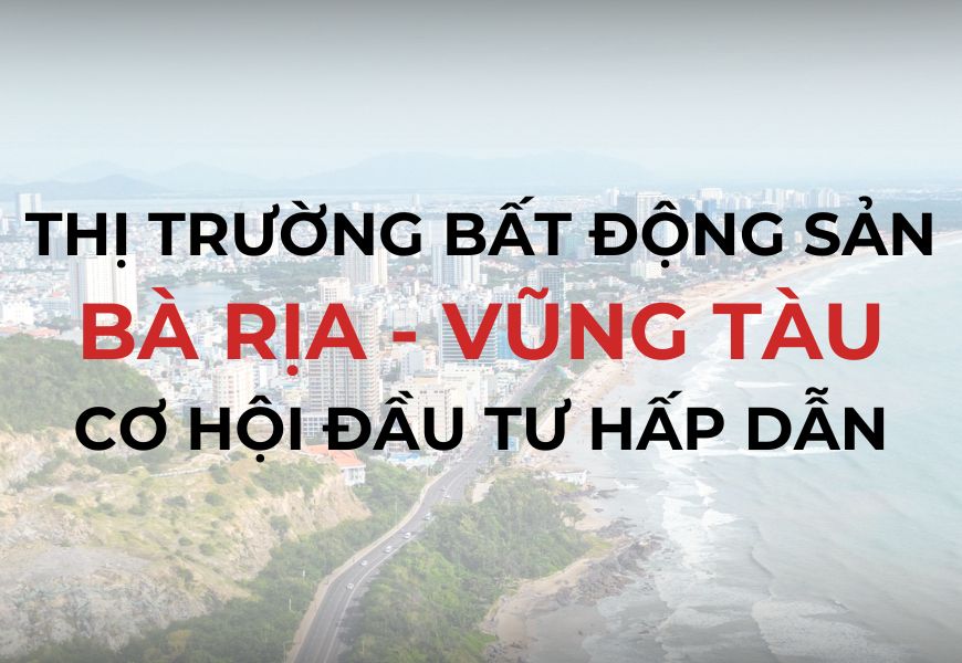 bat dong san ba ria vung tau co hoi dau tu hap dan