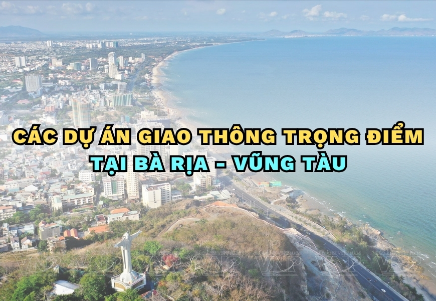 cac du an giao thong trong diem tai ba ria vung tau