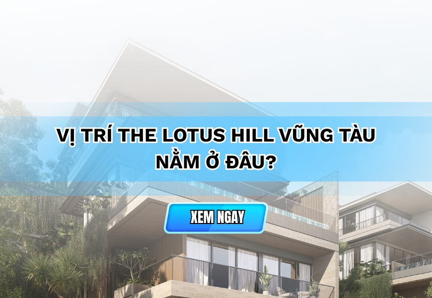 vi tri the lotus hill vung tau nam o dau