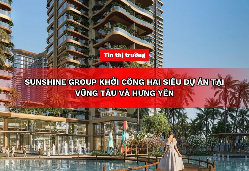 sunshine group khoi cong hai sieu du an tai vung tau va hung yen