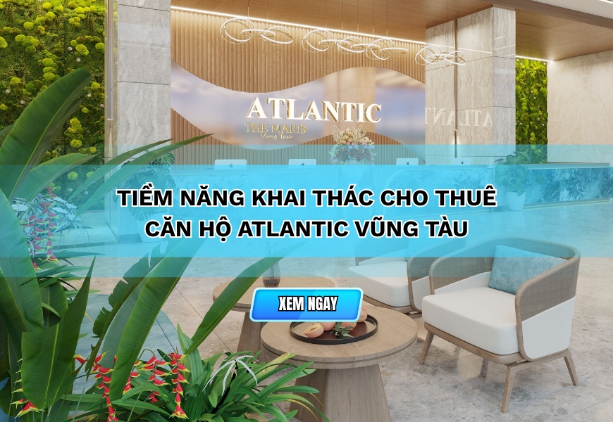 tiem nang khai thac cho thue can ho atlantic vung tau
